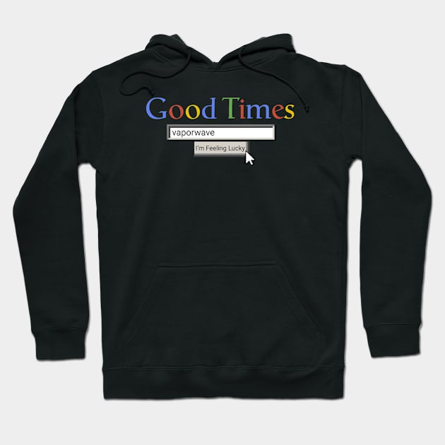 Good Times Vaporwave Hoodie by Graograman